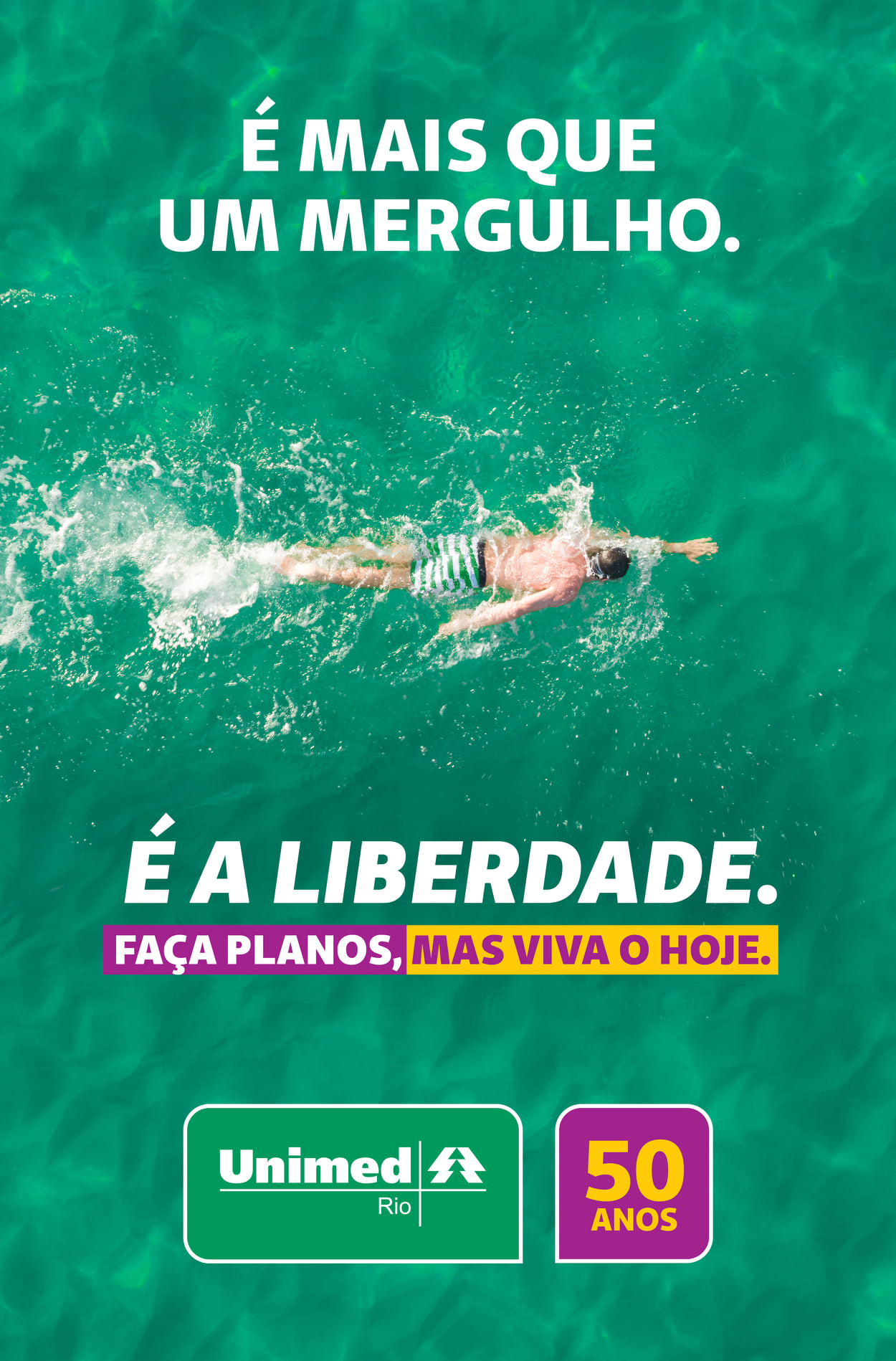 Banner campanha Unimed-Rio com homem nadando e o texto "É mais que um mergulho. É a liberdade. Faça planos, mas viva o hoje." Logo da Unimed-Rio 50 anos.