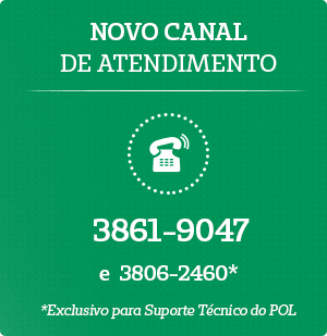 Imagem de telefone tocando com texto:" Novo Canal de Atendimento: 3861-9047 e 3806-2460 *Este último número é exclusivo para Suporte Técnico do POL"