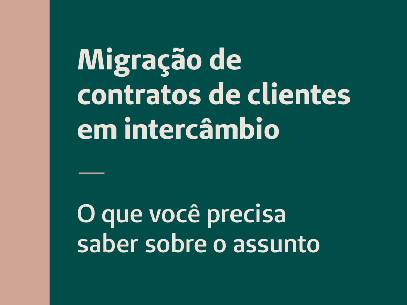 migração de contratos de clientes em intercâmbio